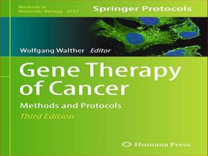 دانلود کتاب روش ها و پروتکل های ژن درمانی سرطان