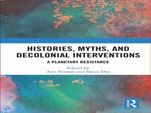 دانلود کتاب تاریخ ها، اسطوره ها و مداخلات استعماری