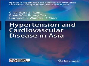 دانلود کتاب فشار خون بالا و بیماری های قلبی عروقی در آسیا