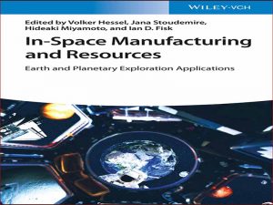 دانلود کتاب تولید و منابع در فضا – برنامه های کاربردی اکتشاف زمین و سیاره‌ها