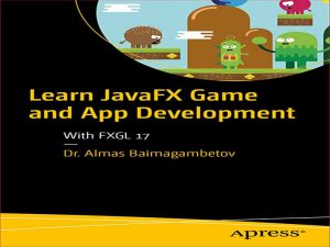 دانلود کتاب آموزش توسعه بازی و اپلیکیشن‌های JavaFX با FXGL17