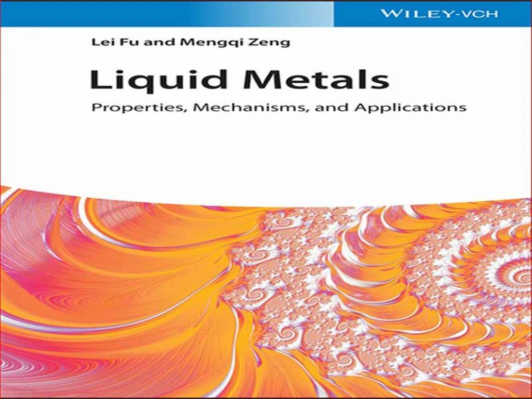 دانلود کتاب فلزات مایع – خواص، مکانیسم ها و کاربردها