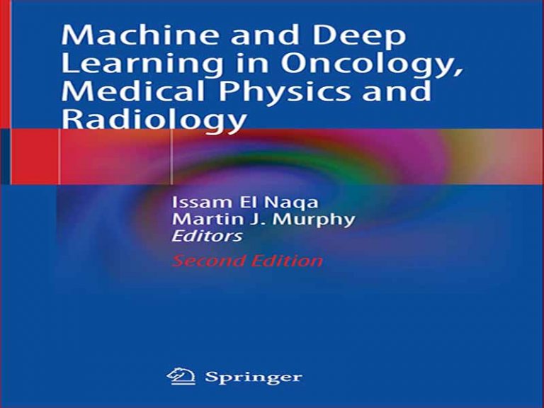 دانلود کتاب یادگیری ماشینی و عمیق در انکولوژی فیزیک پزشکی و رادیولوژی