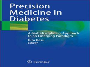 دانلود کتاب پزشکی دقیق در دیابت- رویکردی چند رشته ای به یک الگوی نوظهور