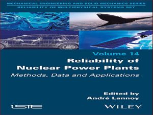 دانلود کتاب قابلیت اطمینان نیروگاه‌های هسته‌ای – روش‌ها، داده‌ها و کاربردها