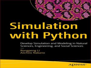 دانلود کتاب شبیه سازی با پایتون-توسعه شبیه سازی و مدل سازی در علوم طبیعی، مهندسی و علوم اجتماعی