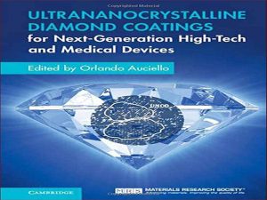 دانلود کتاب پوشش های الماس اولترانانوکریستالی برای دستگاه های پزشکی و فناوری پیشرفته نسل بعدی