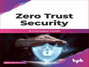 دانلود کتاب راهنمای کامل روش کنترل دسترسی اعتماد صفر