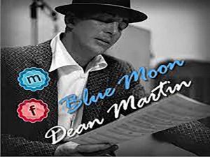 دانلود آهنگ Blue Moon از Dean Martin با متن و ترجمه