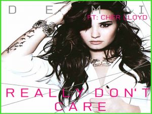 دانلود آهنگ Really Don’t Care از Demi Lovato و Cher Lloyd با متن و ترجمه