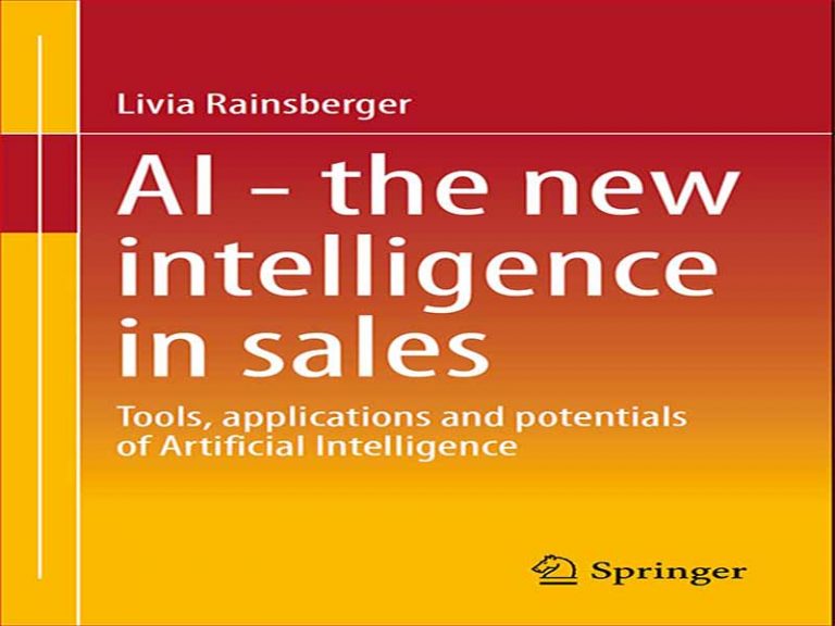 دانلود کتاب هوش مصنوعی – هوش جدید در فروش ابزارها، کاربردها و پتانسیل های هوش مصنوعی