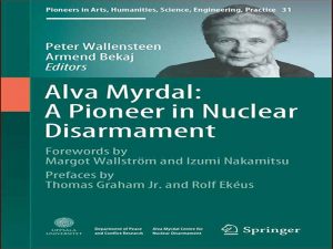 دانلود کتاب آلوا میردال – پیشگام در خلع سلاح هسته ای