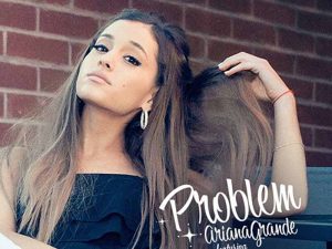 دانلود آهنگ Problem از Ariana Grande و iggy azalea با متن و ترجمه