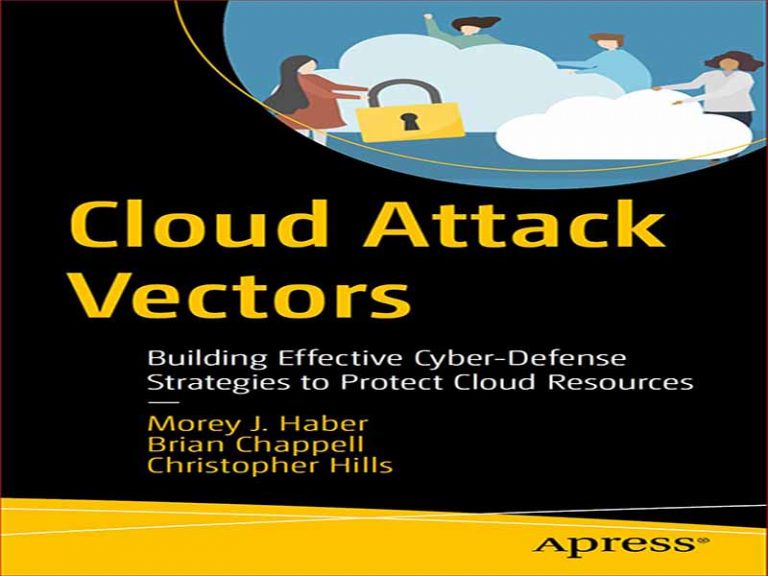 دانلود کتاب بردارهای حمله ابری – ایجاد استراتژی‌های دفاع سایبری مؤثر برای محافظت از منابع ابری
