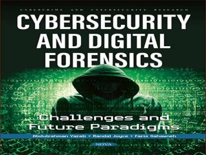 دانلود کتاب چالش‌های امنیت سایبری و فارنزیک دیجیتال و پارادایم‌های آینده
