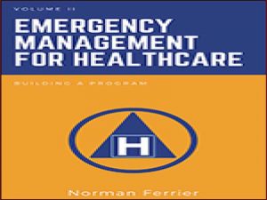 دانلود کتاب مدیریت اورژانسی مراقبت‌های بهداشتی، جلد دوم ساخت یک برنامه