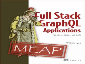 دانلود کتاب برنامه های Full Stack GraphQL با React، Node.js و Neo4j