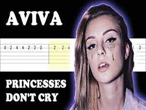 دانلود آهنگ Princesses Don’t Cry از Aviva با متن و ترجمه