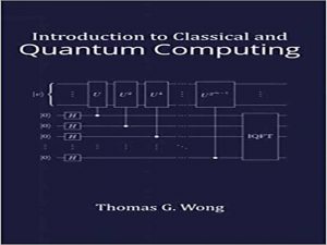 دانلود کتاب مقدمه ای بر محاسبات کلاسیک و کوانتومی