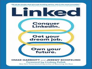 دانلود کتاب LinkedIn را فتح کنید. شغل رویایی خود را بدست آورید. مالک آینده خود باشید