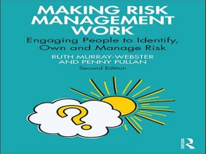 دانلود کتاب عملیاتی سازی مدیریت ریسک – درگیر کردن افراد برای شناسایی، مالکیت و مدیریت ریسک