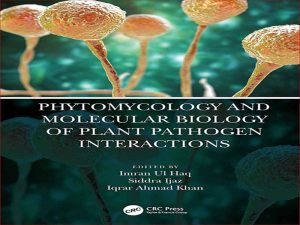 دانلود کتاب فیتومیکولوژی و بیولوژی مولکولی برهمکنش های پاتوژن گیاهی