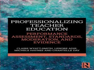 دانلود کتاب حرفه ای کردن ارزیابی عملکرد آموزش معلمان، استانداردها، اعتدال، و شواهد