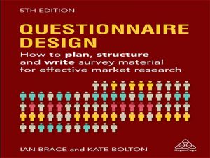 دانلود کتاب طراحی پرسشنامه – نحوه برنامه ریزی، ساختار و نوشتن مطالب نظرسنجی برای تحقیقات بازار موثر