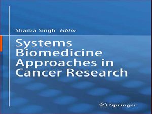 دانلود کتاب رویکردهای زیست پزشکی سیستمی در تحقیقات سرطان