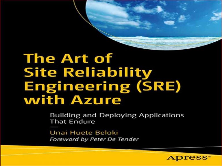 دانلود کتاب هنر مهندسی قابلیت اطمینان سایت (SRE) با Azure – ساخت و استقرار برنامه های کاربردی که ماندگار هستند