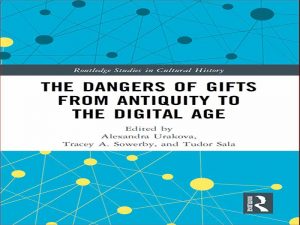 دانلود کتاب خطرات هدایای دوران باستان به عصر دیجیتال