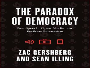 دانلود کتاب پارادوکس دموکراسی – آزادی بیان، رسانه های باز، و اقناع خطرناک