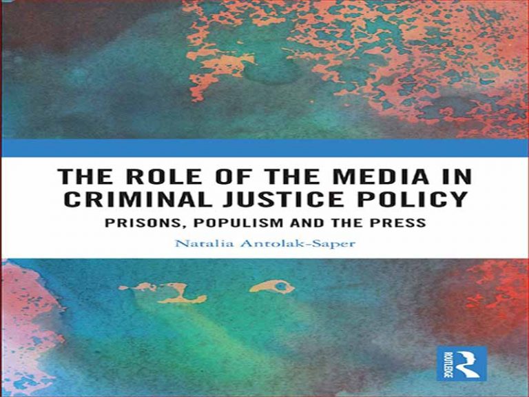 دانلود کتاب نقش رسانه ها در سیاست عدالت کیفری – زندان ها، پوپولیسم و مطبوعات