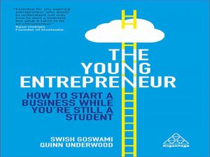 دانلود کتاب کارآفرین جوان – چگونه در زمانی که هنوز دانشجو هستید یک کسب و کار راه اندازی کنید