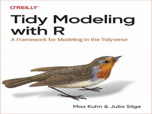 دانلود کتاب مدلسازی مرتب با R – چارچوبی برای مدل سازی در Tidyverse
