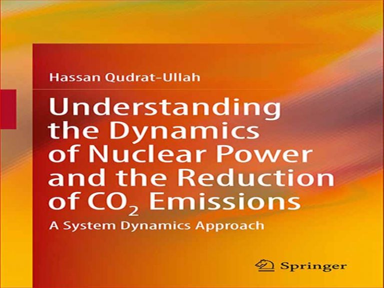 دانلود کتاب درک دینامیک انرژی هسته ای و کاهش انتشار CO2