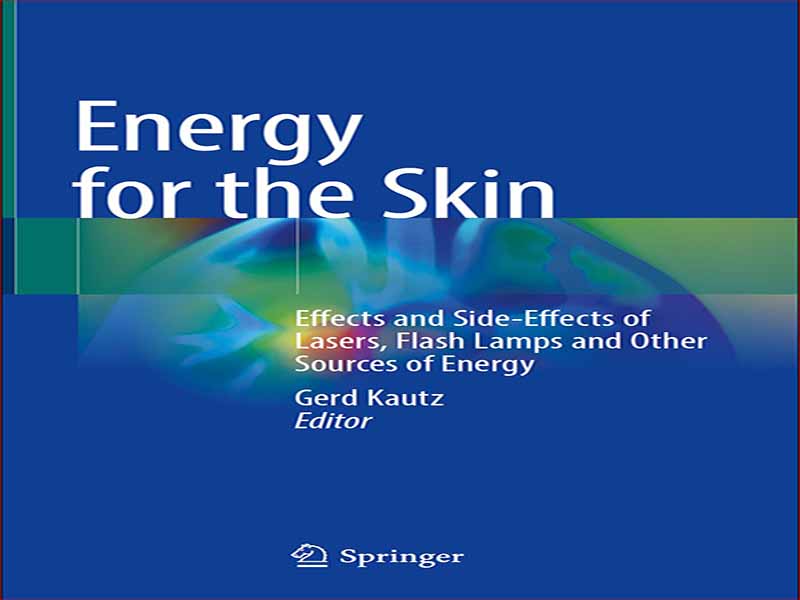 دانلود کتاب اثرات انرژی برای پوست – اثرات و عوارض جانبی لامپ های فلاش لیزری و سایر منابع انرژی