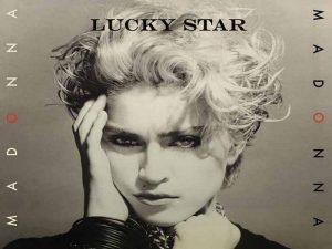 دانلود آهنگ Lucky Star از Madonna با متن و ترجمه