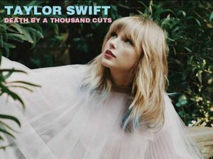 دانلود آهنگ Death by a Thousand Cuts از Taylor Swift با متن و ترجمه