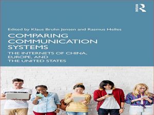 دانلود کتاب مقایسه سیستم های ارتباطی – اینترنت چین، اروپا و ایالات متحده