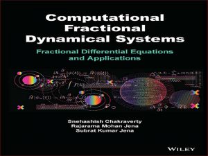 دانلود کتاب سیستم های دینامیکی کسری محاسباتی- معادلات دیفرانسیل کسری و کاربردها