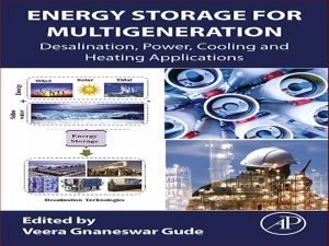 دانلود کتاب ذخیره انرژی برای کاربردهای چند نسلی نمک زدایی، برق، سرمایش و گرمایش