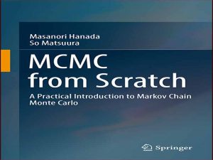 دانلود کتاب MCMC از ابتدا – مقدمه ای عملی بر زنجیره مارکوف مونت کارلو