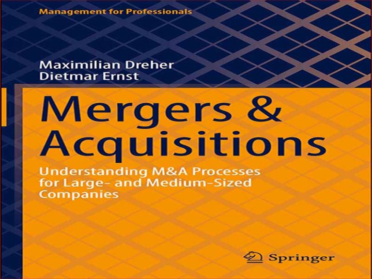 دانلود کتاب ادغام و اکتساب – درک فرآیندهای کارشناسی ارشد برای شرکت های بزرگ و متوسط