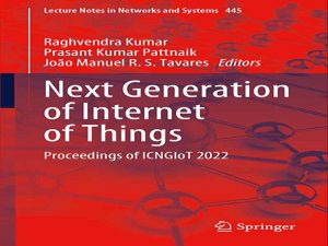 دانلود کتاب نسل بعدی اینترنت اشیا – مجموعه مقالات ICNGIoT 2022