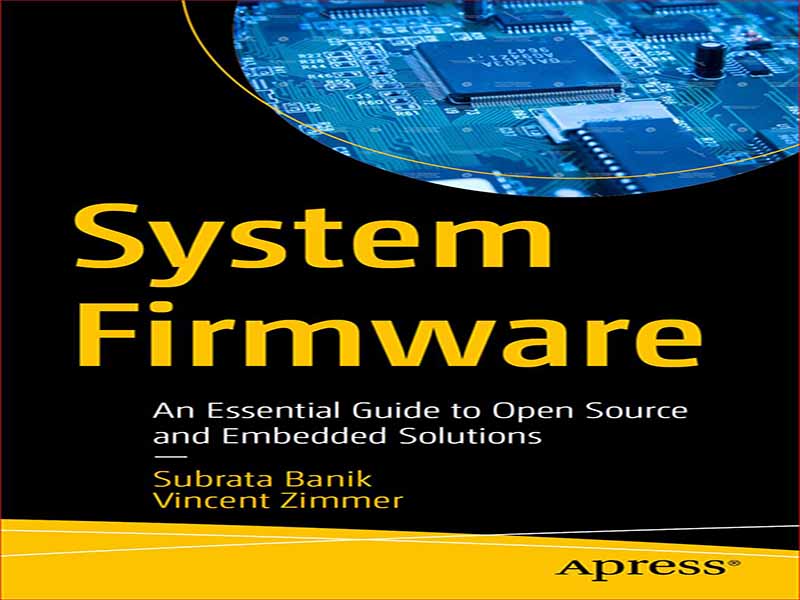 دانلود کتاب سفت افزار سیستم – راهنمای ضروری برای منبع باز و راه حل های جاسازی شده