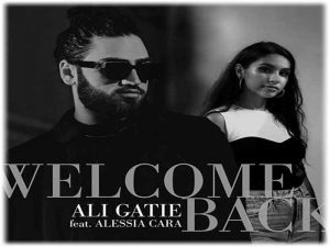 دانلود آهنگ Welcome Back از Ali Gatie و Alessia Cara با متن و ترجمه