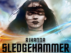 دانلود آهنگ Sledgehammer از Rihanna با متن و ترجمه