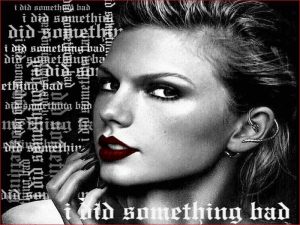 دانلود آهنگ I Did Something Bad از Taylor Swift با متن و ترجمه