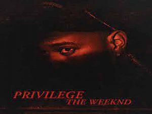دانلود آهنگ Privilege از The Weeknd با متن و ترجمه